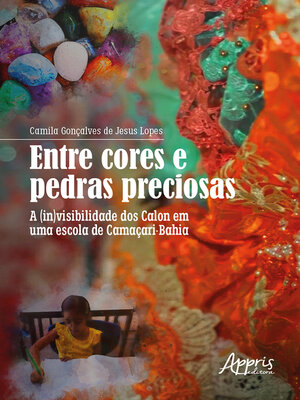 cover image of Entre Cores e Pedras Preciosas